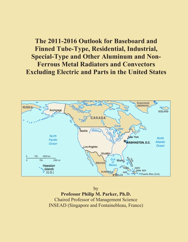 The 2011-2016 Outlook for Baseboard and Finned Tube-Type, Residential, Industrial, Special-Type and Other Aluminum and Non-Ferrous Metal Radiators and ... Electric and Parts in the United States