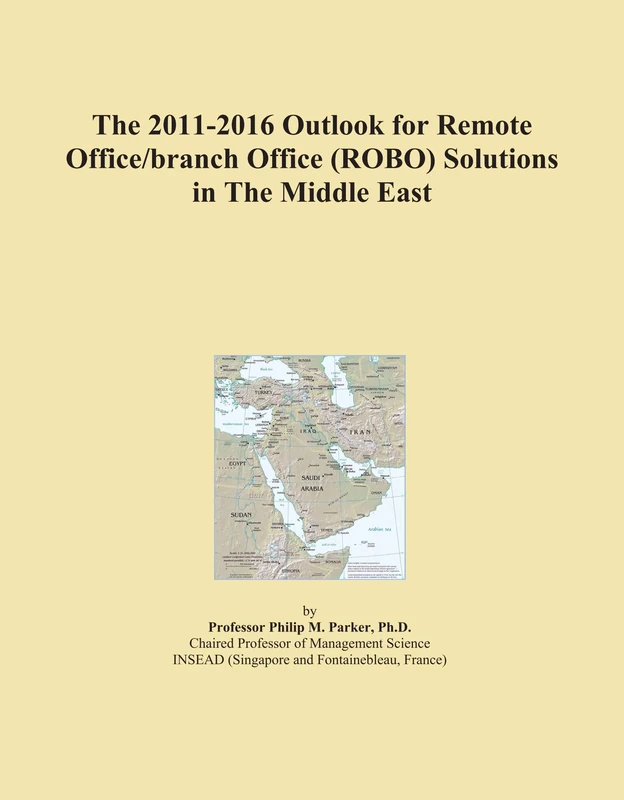 The 2011-2016 Outlook for Remote Office/branch Office (ROBO) Solutions in The Middle East