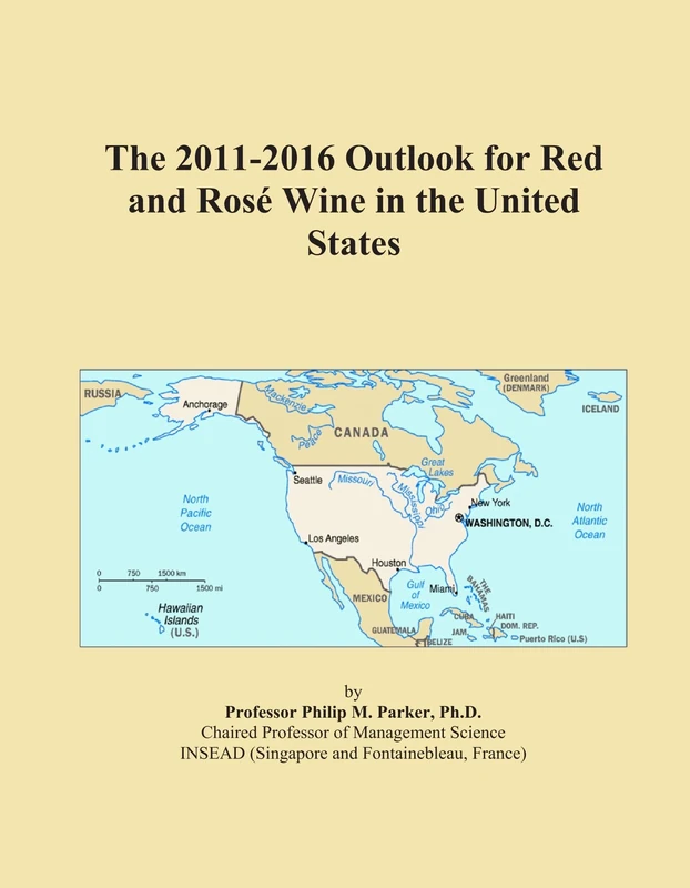 The 2011-2016 Outlook for Red and Rosé Wine in the United States