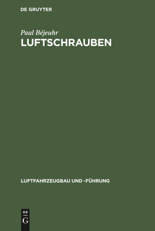 Luftschrauben: Leitfaden Für Den Bau Und Die Behandlung Von Propellern: 6 (Luftfahrzeugbau Und -Führung) - Image 1
