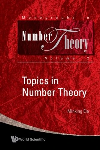Topics In Number Theory