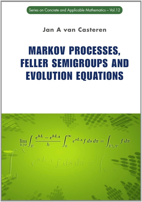 Markov Processes, Feller Semigroups and Evolution Equations (Series on Concrete and Applicable Mathematics)