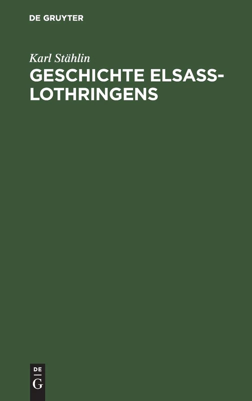 De Gruyter Oldenbourg - Geschichte Elsa -Lothringens Book