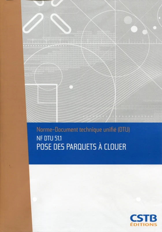 NF DTU 51.1 Pose des parquets à clouer. Nouvelle formule - Image 1