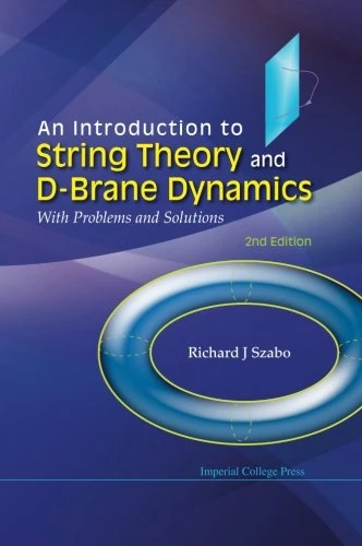 An Introduction to String Theory and D-brane Dynamics: With Problems and Solutions