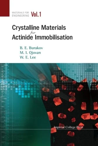 Crystalline Materials for Actinide Immobilisation (Materials for Engineering) - Image 1