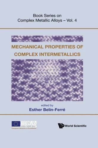 Mechanical Properties of Complex Intermetallics (Book Series on Complex Metallic Alloys)