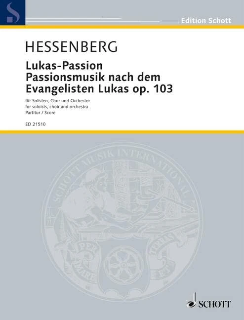 Musique de Passion: d'après Luc l'évangéliste. op. 103. choir, 3 solo parts and orchestra. Partition de direction.