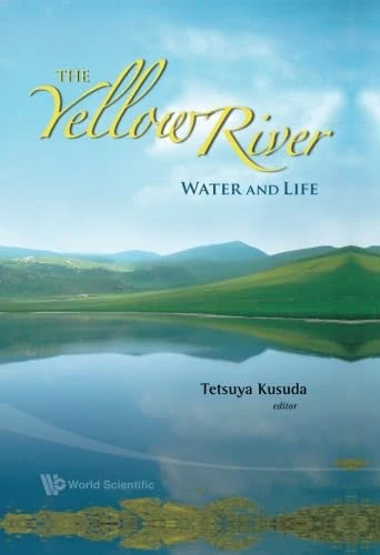 The Yellow River: Water and Life