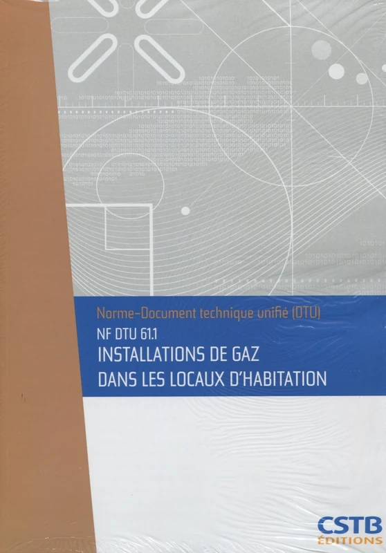 NF DTU 61.1 Installations de gaz dans les locaux d'habitation. Nouvelle formule - Image 1