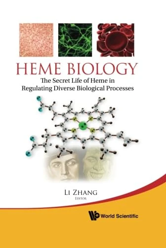 Heme Biology: The Secret Life of Heme in Regulating Diverse Biological Processes