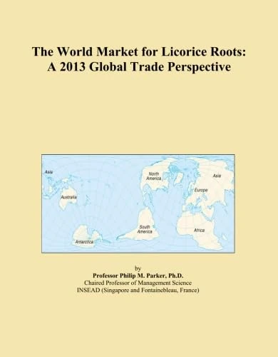 The World Market for Licorice Roots: A 2013 Global Trade Perspective