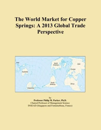 The World Market for Copper Springs: A 2013 Global Trade Perspective