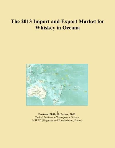 The 2013 Import and Export Market for Whiskey in Oceana