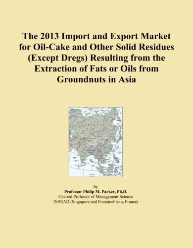 The 2013 Import and Export Market for Oil-Cake and Other Solid Residues (Except Dregs) Resulting from the Extraction of Fats or Oils from Groundnuts in Asia