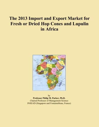 The 2013 Import and Export Market for Fresh or Dried Hop Cones and Lupulin in Africa