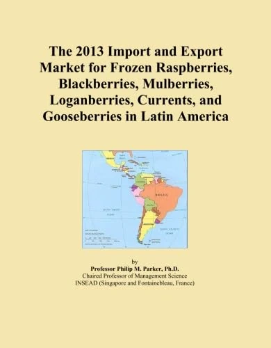 The 2013 Import and Export Market for Frozen Raspberries, Blackberries, Mulberries, Loganberries, Currents, and Gooseberries in Latin America
