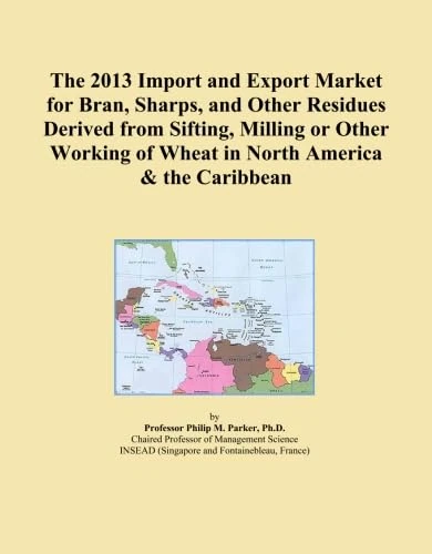 The 2013 Import and Export Market for Bran, Sharps, and Other Residues Derived from Sifting, Milling or Other Working of Wheat in North America & the Caribbean