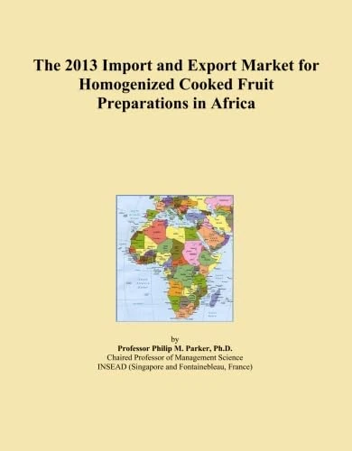 The 2013 Import and Export Market for Homogenized Cooked Fruit Preparations in Africa