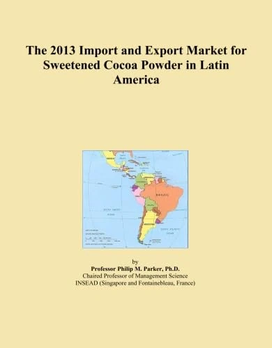 The 2013 Import and Export Market for Sweetened Cocoa Powder in Latin America