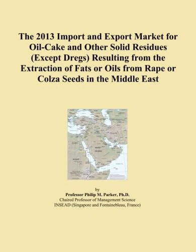 The 2013 Import and Export Market for Oil-Cake and Other Solid Residues (Except Dregs) Resulting from the Extraction of Fats or Oils from Rape or Colza Seeds in the Middle East