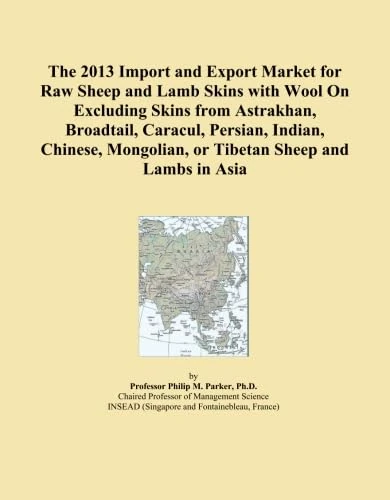 2013 Raw Sheep and Lamb Skins Market Analysis - Asia Import Export