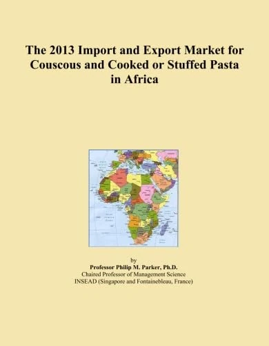 The 2013 Import and Export Market for Couscous and Cooked or Stuffed Pasta in Africa