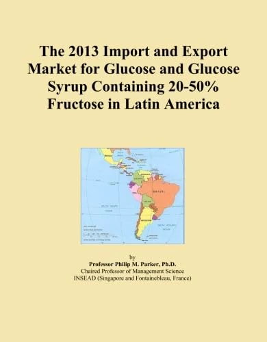 The 2013 Import and Export Market for Glucose and Glucose Syrup Containing 20-50% Fructose in Latin America