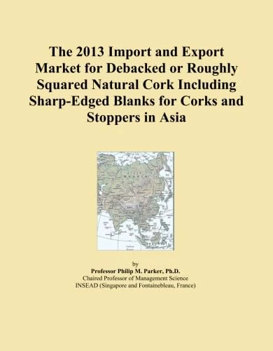 The 2013 Import and Export Market for Debacked or Roughly Squared Natural Cork Including Sharp-Edged Blanks for Corks and Stoppers in Asia