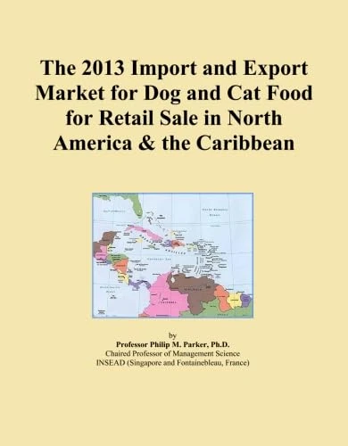 The 2013 Import and Export Market for Dog and Cat Food for Retail Sale in North America & the Caribbean