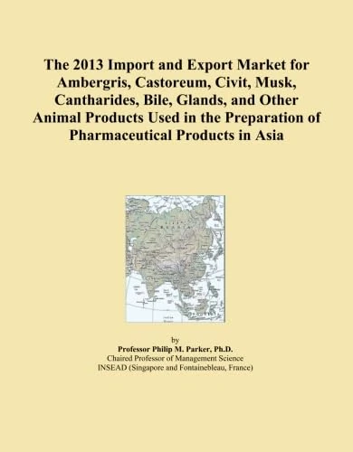 The 2013 Import and Export Market for Ambergris, Castoreum, Civit, Musk, Cantharides, Bile, Glands, and Other Animal Products Used in the Preparation of Pharmaceutical Products in Asia