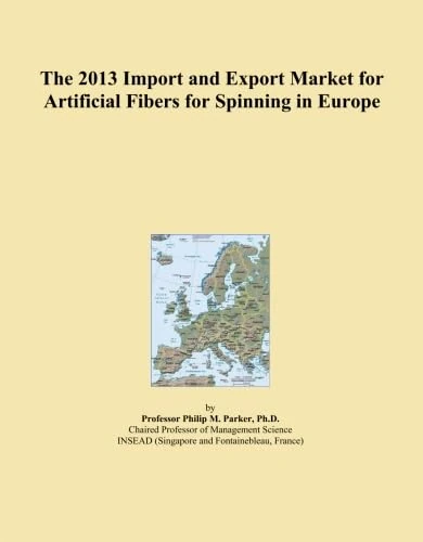 The 2013 Import and Export Market for Artificial Fibers for Spinning in Europe