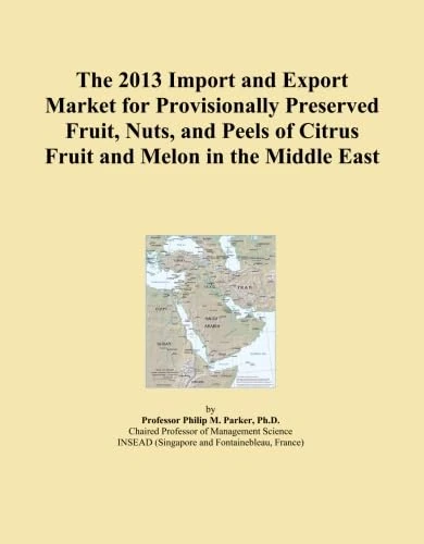 2013 Import Export Market Provisionally Preserved Fruit Nuts Citrus