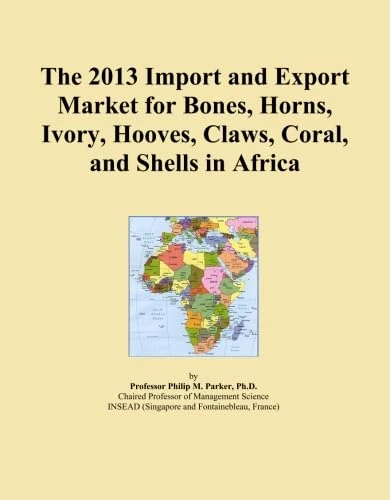 The 2013 Import and Export Market for Bones, Horns, Ivory, Hooves, Claws, Coral, and Shells in Africa