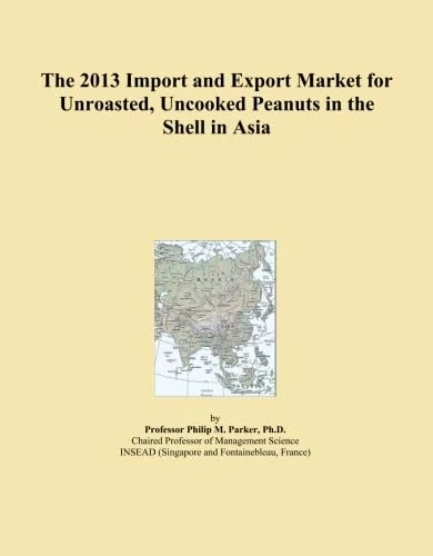 The 2013 Import and Export Market for Unroasted, Uncooked Peanuts in the Shell in Asia