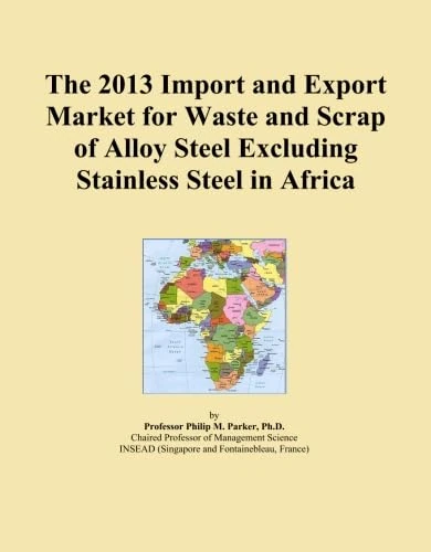 The 2013 Import and Export Market for Waste and Scrap of Alloy Steel Excluding Stainless Steel in Africa