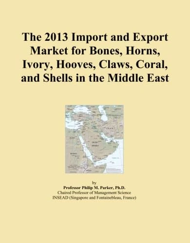 The 2013 Import and Export Market for Bones, Horns, Ivory, Hooves, Claws, Coral, and Shells in the Middle East