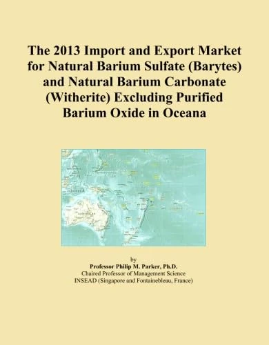 The 2013 Import and Export Market for Natural Barium Sulfate (Barytes) and Natural Barium Carbonate (Witherite) Excluding Purified Barium Oxide in Oceana