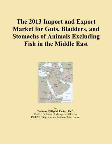 The 2013 Import and Export Market for Guts, Bladders, and Stomachs of Animals Excluding Fish in the Middle East