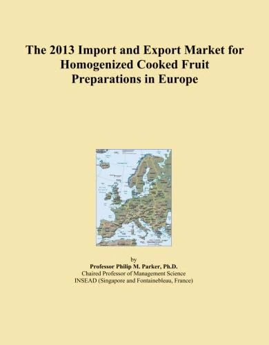 The 2013 Import and Export Market for Homogenized Cooked Fruit Preparations in Europe