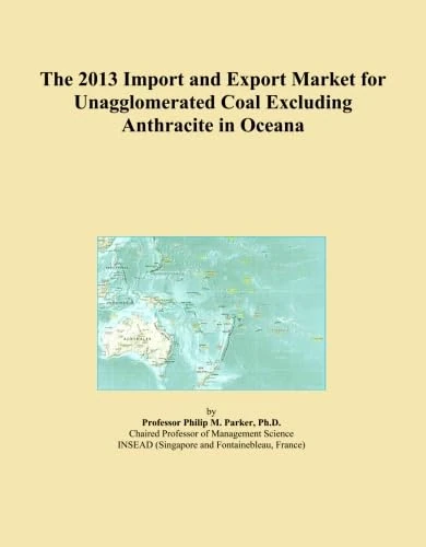The 2013 Import and Export Market for Unagglomerated Coal Excluding Anthracite in Oceana