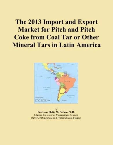 The 2013 Import and Export Market for Pitch and Pitch Coke from Coal Tar or Other Mineral Tars in Latin America