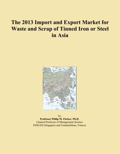 The 2013 Import and Export Market for Waste and Scrap of Tinned Iron or Steel in Asia