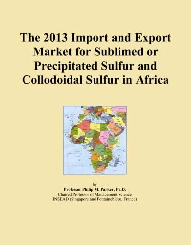 The 2013 Import and Export Market for Sublimed or Precipitated Sulfur and Collodoidal Sulfur in Africa