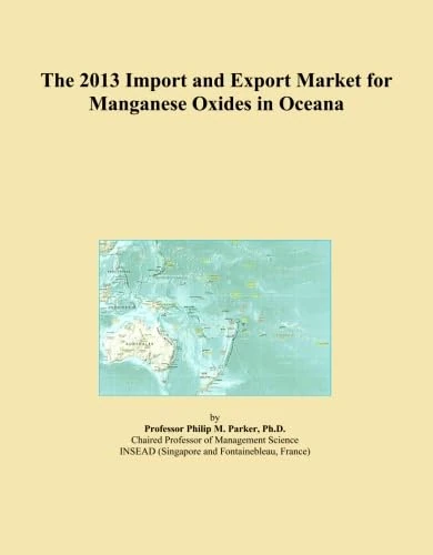 The 2013 Import and Export Market for Manganese Oxides in Oceana - Image 1