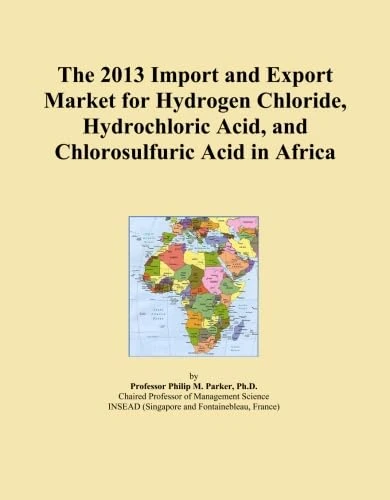 The 2013 Import and Export Market for Hydrogen Chloride, Hydrochloric Acid, and Chlorosulfuric Acid in Africa