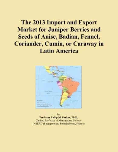 The 2013 Import and Export Market for Juniper Berries and Seeds of Anise, Badian, Fennel, Coriander, Cumin, or Caraway in Latin America