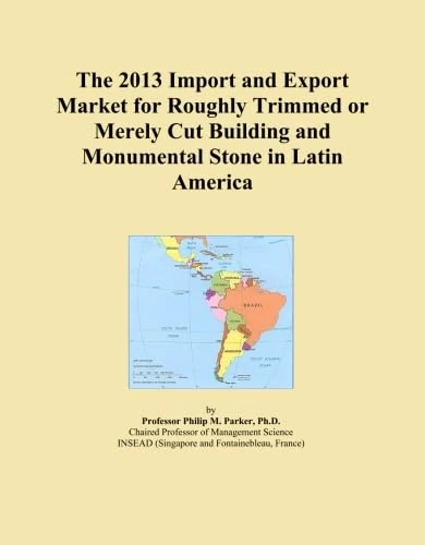 The 2013 Import and Export Market for Roughly Trimmed or Merely Cut Building and Monumental Stone in Latin America