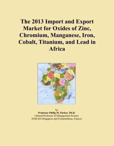 The 2013 Import and Export Market for Oxides of Zinc, Chromium, Manganese, Iron, Cobalt, Titanium, and Lead in Africa