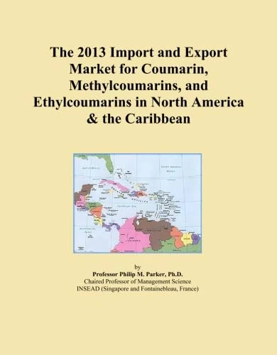 The 2013 Import and Export Market for Coumarin, Methylcoumarins, and Ethylcoumarins in North America & the Caribbean